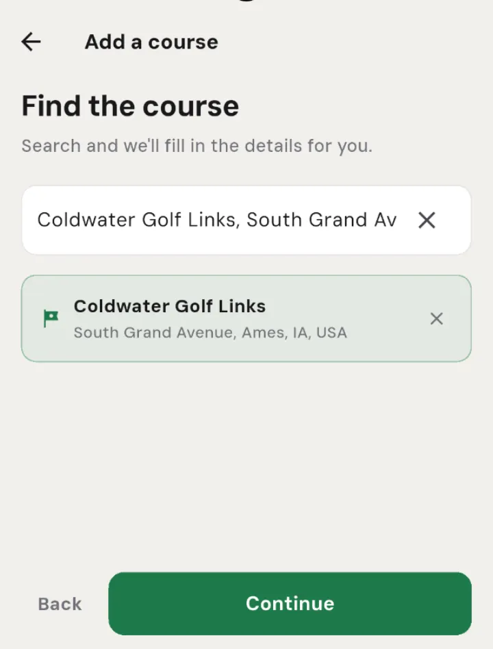 The Find the course step: a search box with Coldwater Golf Links selected, shown in a card with an x to change the location, and a Continue button