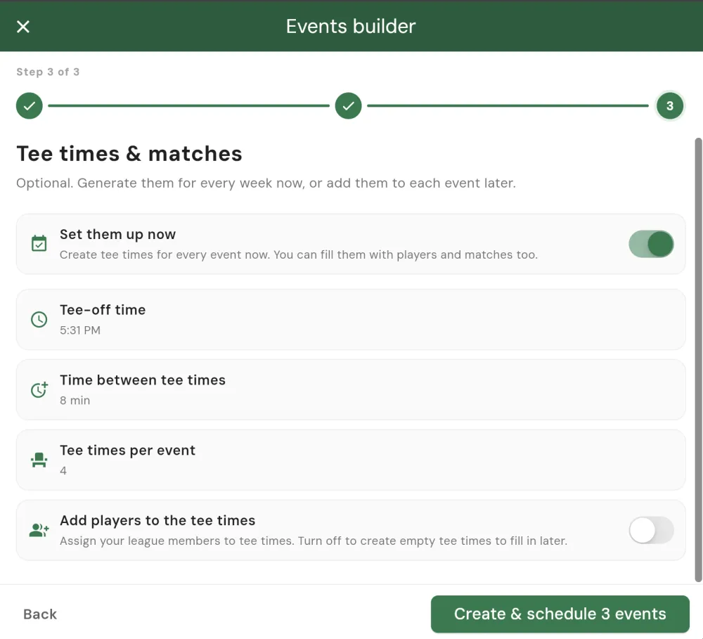 Events builder step 3, Tee times and matches: Set them up now, tee-off time, time between tee times, tee times per event, and add players to the tee times